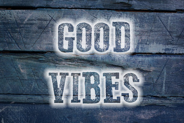 Good Vibes Concept