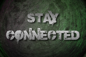 Stay Connected Concept