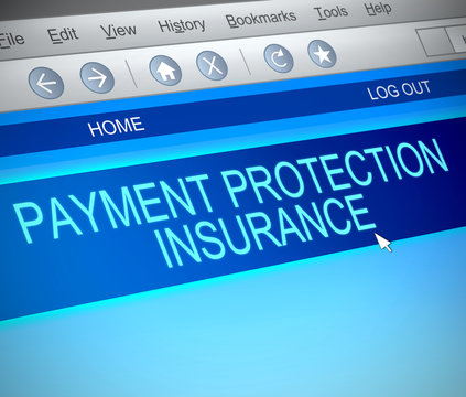 Payment protection insurance concept.