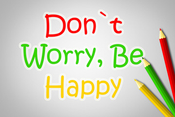 Don't Worry Be Happy Concept