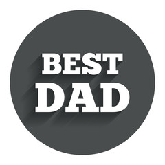 Best father sign icon. Award symbol.