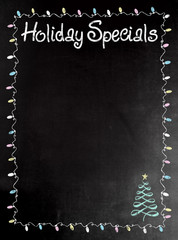 Blackboard or Chalkboard menu with the words Holiday Specials