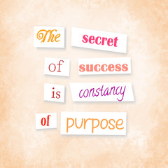 Anonymous style quote about The secret of success