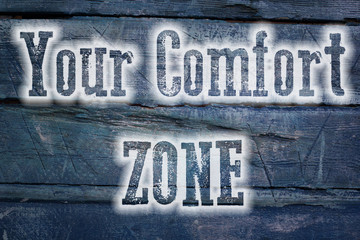 Your Comfort Zone Concept