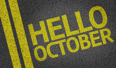 Hello October written on the road