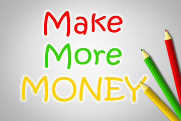 Make More Money Concept