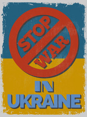 Stop War in Ukraine. Motivational Poster.