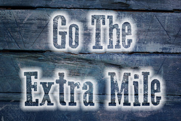 Fototapeta premium Go The Extra Mile Concept