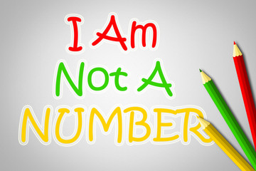 I Am Not A Number Concept