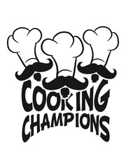 Cool Cooking Champions Team Freunde Mustache