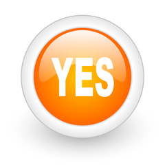 yes orange glossy web icon on white background.