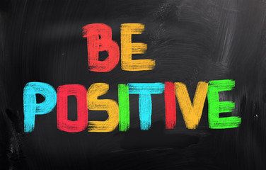 Be Positive Concept