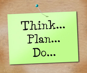 Think Do Indicates Plan Of Action And Agenda
