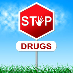 Stop Drugs Represents Warning Sign And Cocaine
