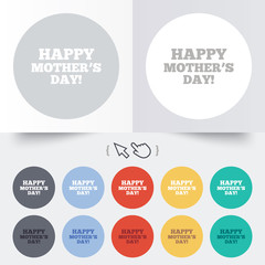 Happy Mothers's Day sign icon. Mom symbol.