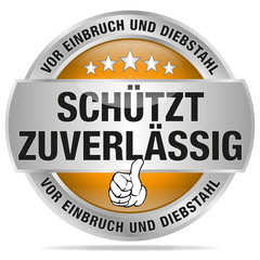 Schützt zuverlässig - vor Einbruch und Diebstahl