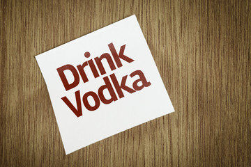 Drink Vodka on Paper Note with texture background