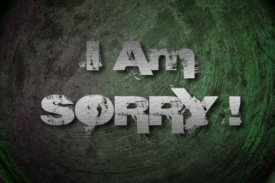 I Am Sorry Concept