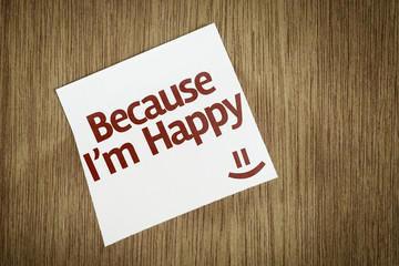 Because I'm Happy on Paper Note on texture background