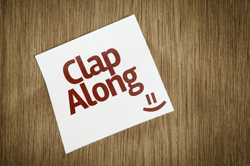 Clap Along on Paper Note with texture background