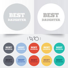 Best daughter sign icon. Award symbol.