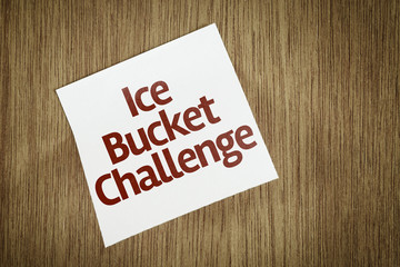 Ice Bucket Challenge on Paper Note on texture background
