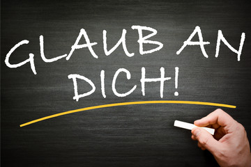 Glaub an Dich
