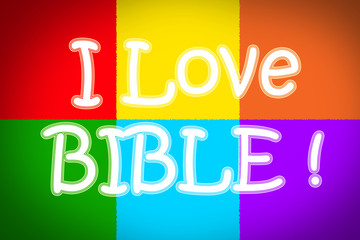 I Love Bible Concept