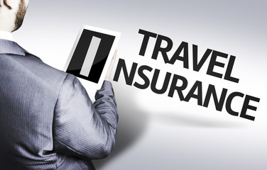 Business man with the text Travel Insurance