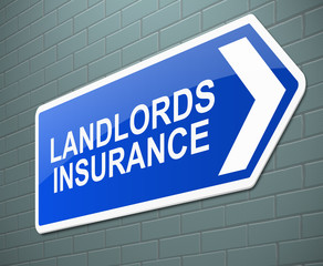 Landlords insurance concept.