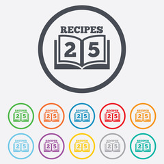 Cookbook sign icon. 25 Recipes book symbol.