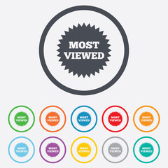 Most viewed sign icon. Most watched symbol.