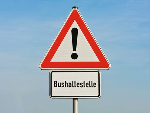 Verkehrsschild - Achtung Gefahrenstelle - Bushaltestelle