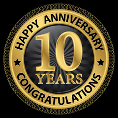 Fototapeta premium 10 years happy anniversary congratulations gold label with ribbo