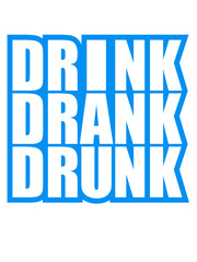 Drink Drank Drunk Funny Logo Design