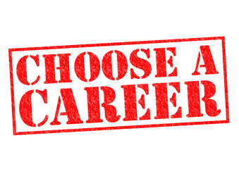 CHOOSE A CAREER