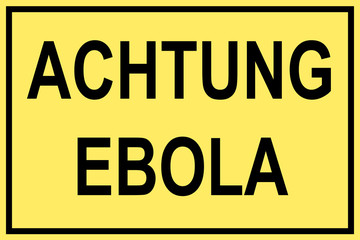 Achtung Ebola