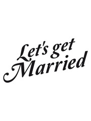 Text design lets get married