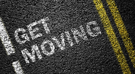 Fototapeta premium get moving on the asphalt road