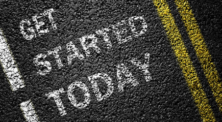 get started today  on the asphalt road