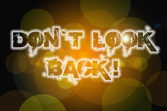 Don't Look Back Concept