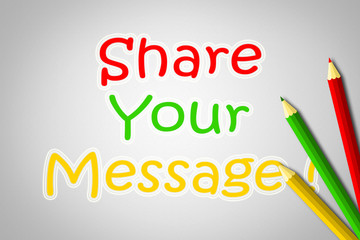 Share Your Message Concept