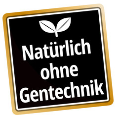 Natürlich ohne Gentechnik