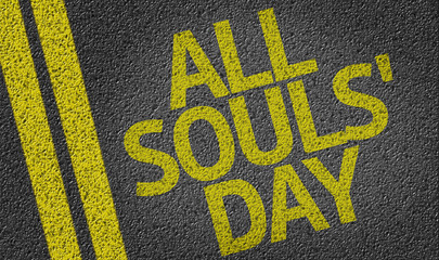All Souls Day written on the road
