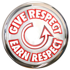 Fototapeta premium Give to Earn Respect Words White Button How to Win Reverence Hon