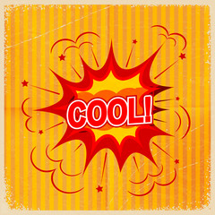 Cartoon blast COOL! on a yellow background, old-fashioned. Vecto