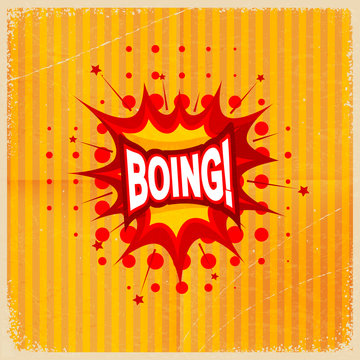 Cartoon blast BOING! on a yellow background, old-fashioned. Vect