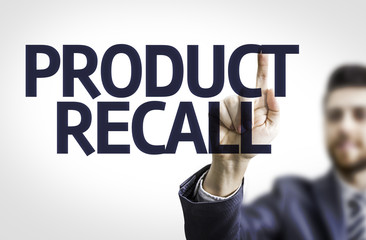 Business man pointing the text: Product Recall