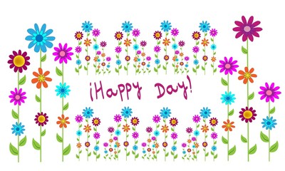 Happy day y flores de colores.