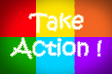 Take Action Concept